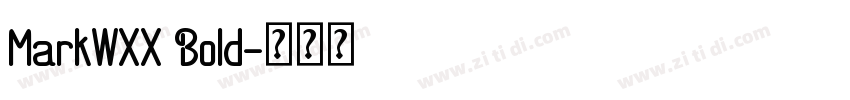 MarkWXX Bold字体转换